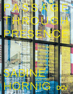 Sabine Hornig: Passage Through Presence