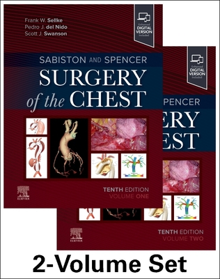 Sabiston and Spencer Surgery of the Chest - Sellke, Frank W., MD, and del Nido, Pedro J., MD, and Swanson, Scott J.
