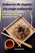 Sabores de Jap?n: Un viaje culinario