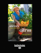 Sabrina's Juicy Little Book of Citrus - Hahn, Sabrina