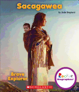 Sacagawea: Brave Explorer (Rookie Biographies)