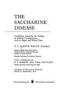 Saccharine Disease