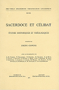 Sacerdoce Et Celibat: Etudes Historiques Et Theologiques