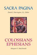 Sacra Pagina: Colossians and Ephesians: Volume 17