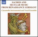 Sacred and Secular Music from Renaissance Germany