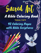 Sacred Art: A Bible Coloring Book (Volume 4 of 4)
