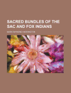 Sacred Bundles of the Sac and Fox Indians