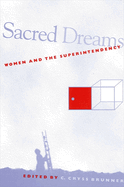 Sacred Dreams: Women and the Superintendency