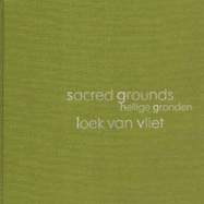 Sacred Grounds - Quiet Areas in the Netherlands and Flanders