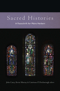 Sacred Histories: Studies in the Literature and Culture of Medieval Ireland