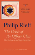 Sacred Order/Social Order: The Crisis of the Officer Class: The Decline of the Tragic Sensibility