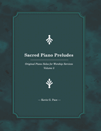 Sacred Piano Preludes 5: Original Piano Solos