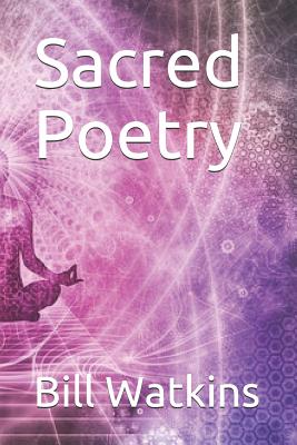 Sacred Poetry - Watkins, Bill