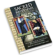 Sacred Rhythms: The Monastic Way Every Day - De Sales Wagner, Br Francis (Editor), and Brune, Fr Meinrad, and Casey, Fr Michael