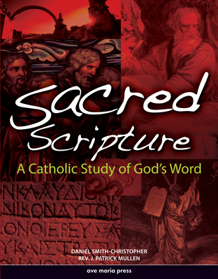 Sacred Scripture - Smith-Christopher, Daniel L