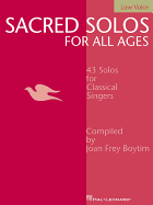 Sacred Solos for All Ages - Low Voice: Low Voice Compiled by Joan Frey Boytim