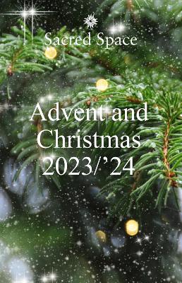 Sacred Space: Advent & Christmas 2023-2024 - Jesuits, The Irish