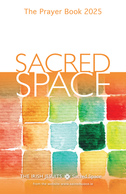 Sacred Space: The Prayer Book 2025 - The Irish Jesuits