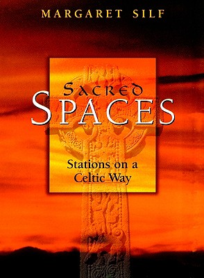 Sacred Spaces - Silf, Margaret, Ms.