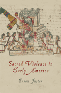 Sacred Violence in Early America