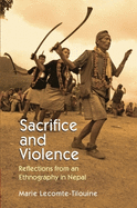 Sacrifice and Violence: Reflections from an Ethnography in Nepal