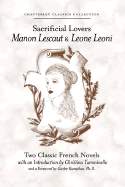 Sacrificial Lovers Manon Lescaut & Leone Leoni