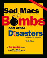 Sad Macs, Bombs, and Other Disasters: And What to Do about Them