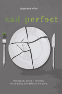 Sad Perfect
