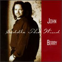 Saddle the Wind - John Berry