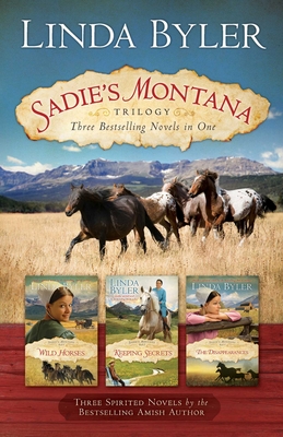 Sadie's Montana Trilogy: Three Bestselling Novels in One - Byler, Linda
