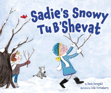 Sadie's Snowy Tu B'Shevat