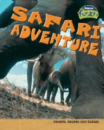 Safari Adventure: Charts, Graphs, and Tables