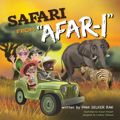Safari From Afari! - Johnson, Lindsay (Contributions by), and Rak, Pam Selker