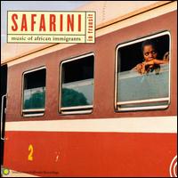 Safarini (In Transit): Music of African Immigrants - Various Artists