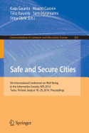 Safe and Secure Cities: 5th International Conference on Well-Being in the Information Society, Wis 2014, Turku, Finland, August 18-20, 2014. Proceedings