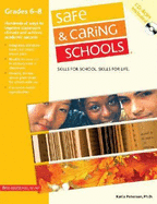 Safe & Caring Schools(r): Grades 6-8 - Petersen, Katia S, PH D