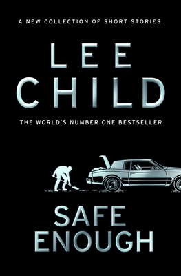 Safe Enough: And Other Stories - Child, Lee