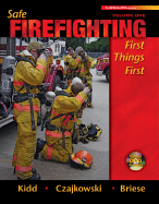 Safe Firefighting, Volume 1: First Things First