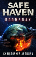Safe Haven - Doomsday: The Beginning of the End of Everything.