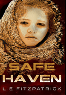 Safe Haven: Premium Hardcover Edition