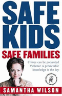 Safe Kids, Safe Families - Wilson, Samantha