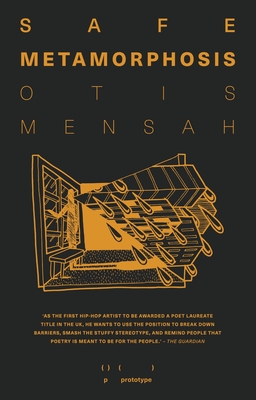 Safe Metamorphosis - Mensah, Otis, and Magid, Magid (Foreword by), and Inglis, Theo (Designer)