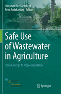 Safe Use of Wastewater in Agriculture: From Concept to Implementation