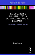 Safeguarding Mindfulness in Schools and Higher Education: A Holistic and Inclusive Approach