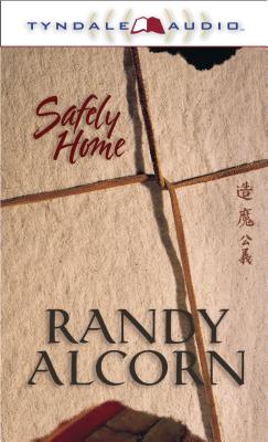 Safely Home - Alcorn, Randy, and Sever, Steve (Read by)