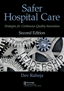 Safer Hospital Care: Strategies for Continuous Quality Innovation, 2nd Edition