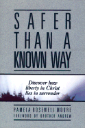 Safer Than a Known Way