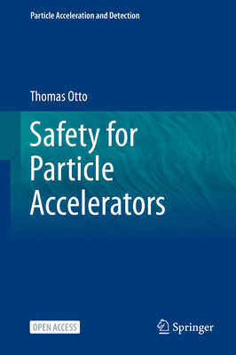 Safety for Particle Accelerators - Otto, Thomas