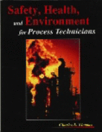 Safety, Health & Environment for Process Technicians