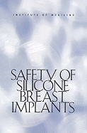 Safety of Silicone Breast Implants